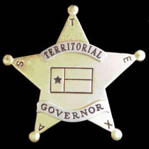 Texas Territorial Governor Badge